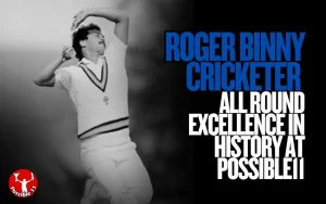 Roger Binny Cricketer
